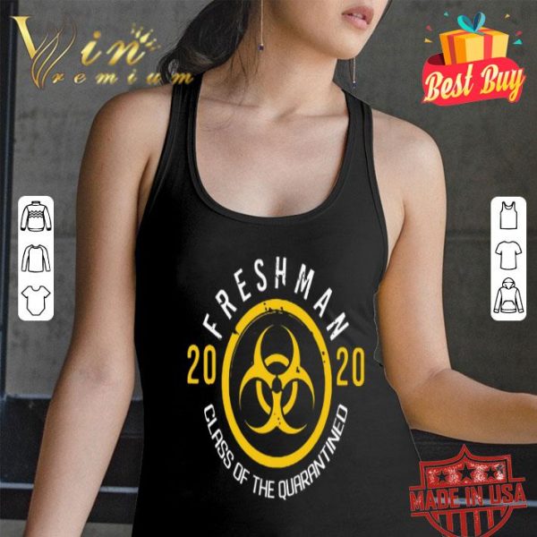 Biohazard Symbol Freshman 2020 Class of the Quarantined shirt