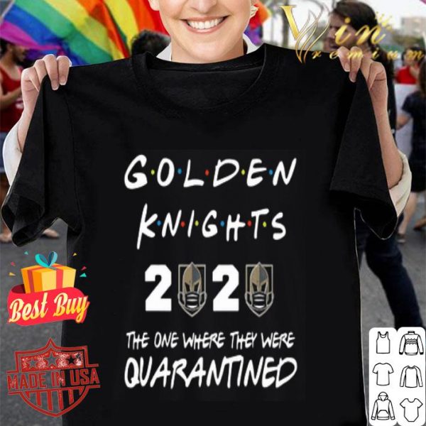 Golden Knights 2020 the one where they were quarantined Covid-19shirt