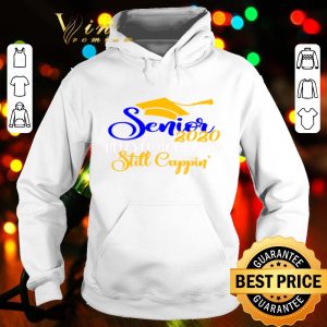 Senior 2020 delayed not denied still cappin Graduation ceremony shirt