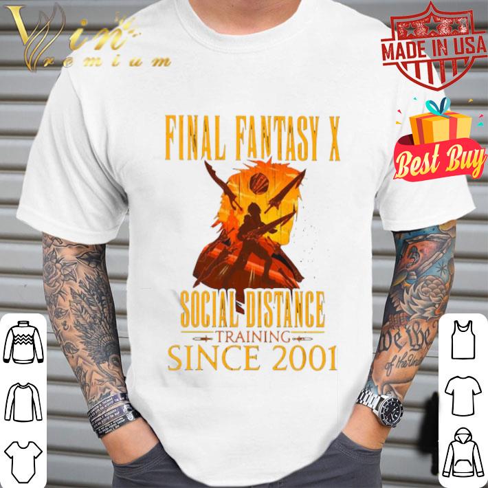 Final Fantasy X social distance training since 2001 Coronavirus shirt Final Fantasy X social distance training since 2001 Coronavirus shirt