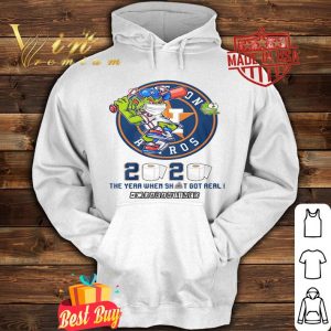 Houston Astros 2020 the year when shit got real quarantined Coronavirus shirt