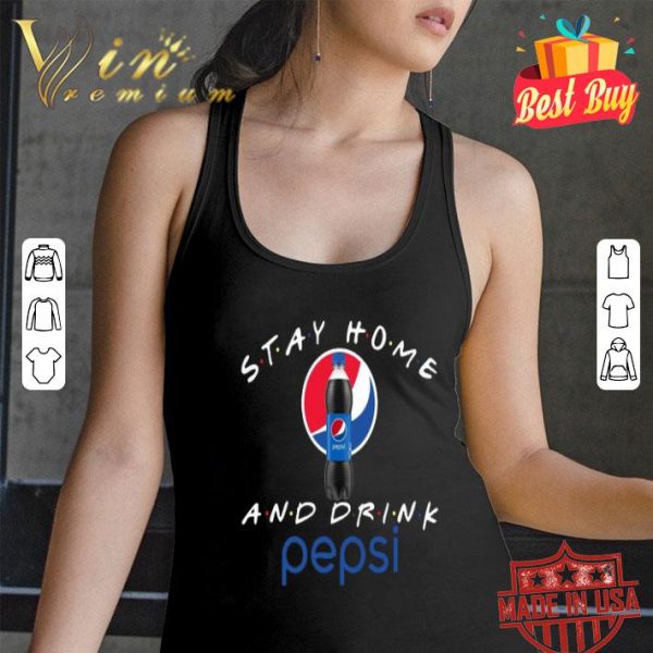Stay home and drink Pepsi Coronavirus shirt