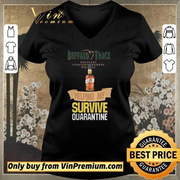 Original Buffalo Trace Kentucky helping me survive quarantine shirt sweater