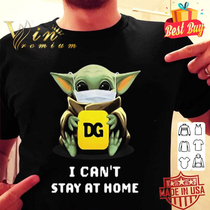 Baby Yoda mask Dollar General i can't stay at home Coronavirus shirt Baby Yoda mask Dollar General i can't stay at home Coronavirus shirt