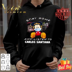 Mickey mouse stay home and listen to Carlos Santana Coronavirus shirt