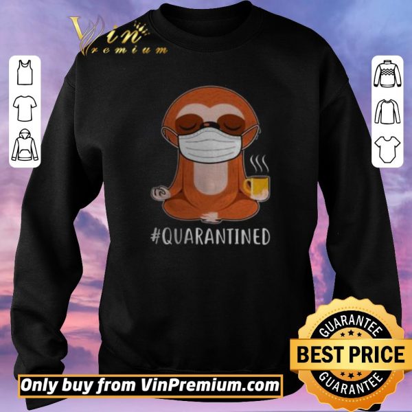 Top Sloth wear mask doing namaste quarantined shirt sweater