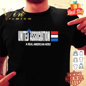 United Association a real American hero shirt