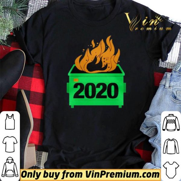 2020 Dumpster Fire shirt sweater