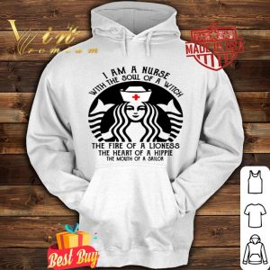 Starbuck Nurse I Am A Nurse With The Soul Of A Witch shirt