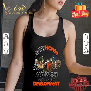 Stay home and watch Arrested Development Covid-19 shirt