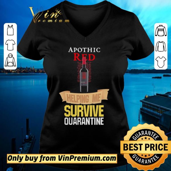 Top Apothic Red helping me survive quarantine shirt sweater