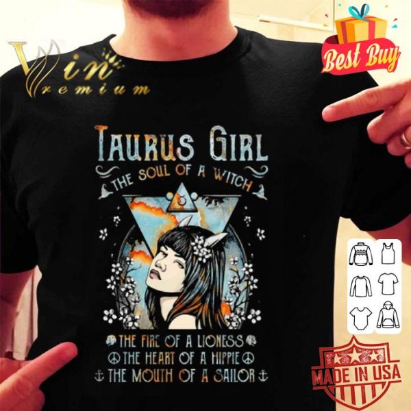 Taurus girl the soul of a witch the fire of a lioness shirt