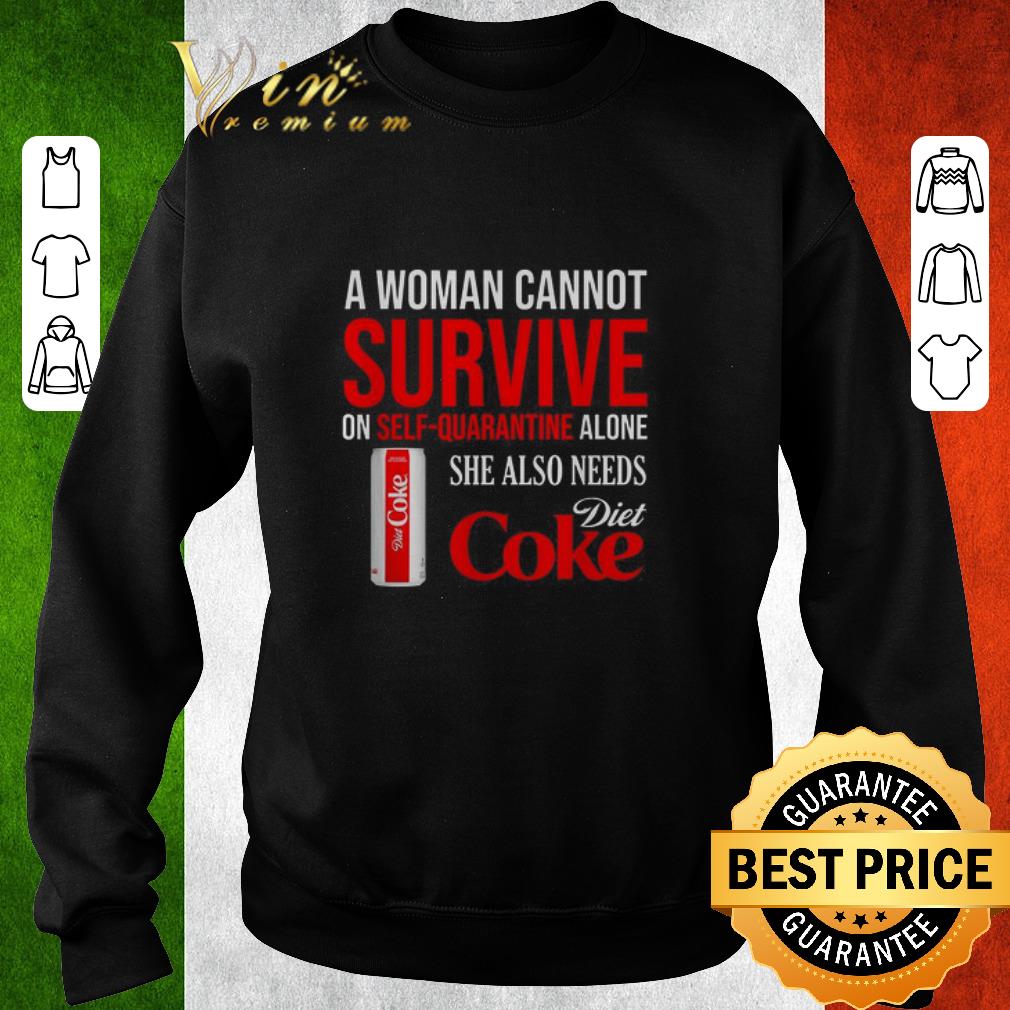 Nice A woman cannot survive on self-quarantine alone she also needs Diet Coke shirt 2c16a7bb nice a woman cannot survive on self quarantine alone she also needs diet coke shirt 4 - Nice A woman cannot survive on self-quarantine alone she also needs Diet Coke shirt