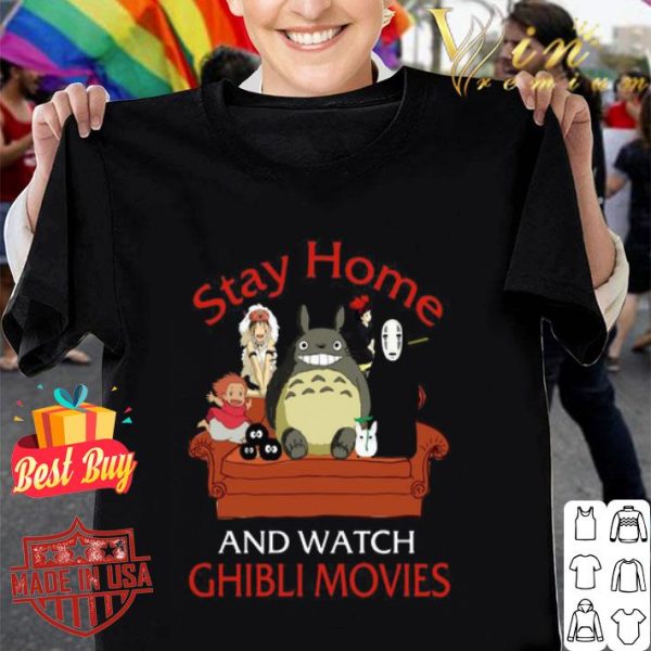 Totoro stay home and watch Ghibli movies shirt