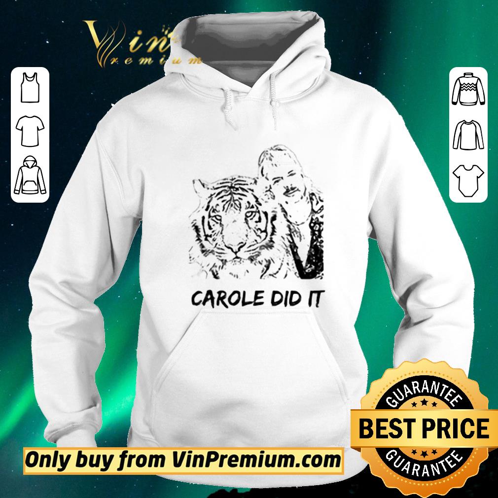 Top Joe Exotic Tiger King Carole Did It shirt sweater 2d697658 top joe exotic tiger king carole did it shirt sweater 4 - Top Joe Exotic Tiger King Carole Did It shirt sweater