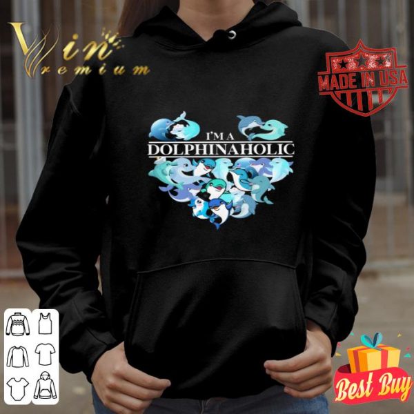 Dolphins I’m a dolphinaholic shirt