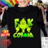 Grinch fuck Coronavirus shirt