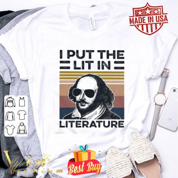 William Shakespeare I put the lit in Literature vintage shirt