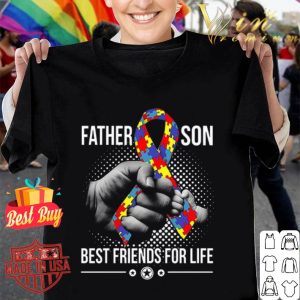 Autism father and son best friends for life shirt