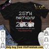 35th Birthday 2020 Quarantine shirt sweater