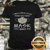 Daisy flowers I sew a piece of my heart into every mask I make shirt