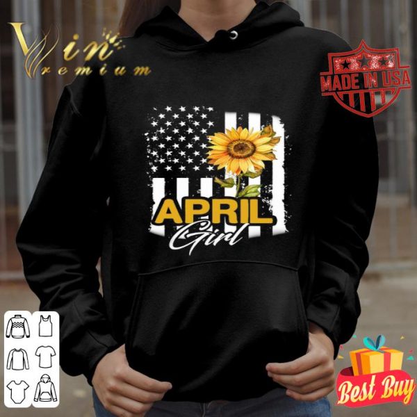 Sunflowers April girl American flag version shirt