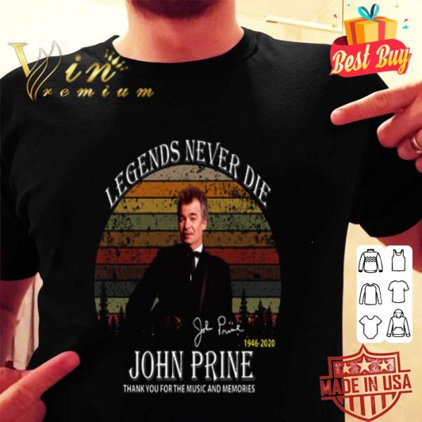 Legends never die John Prine 1946-2020 signature vintage shirt