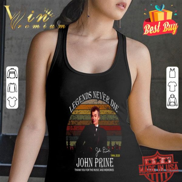 Legends never die John Prine 1946-2020 signature vintage shirt