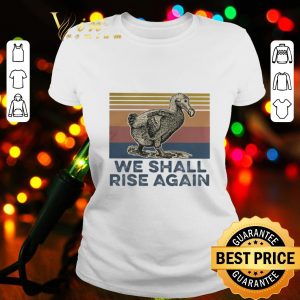 Duck we shall rise again vintage shirt