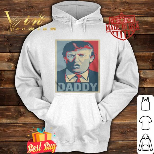 Donald Trump Daddy Poster Art shirt