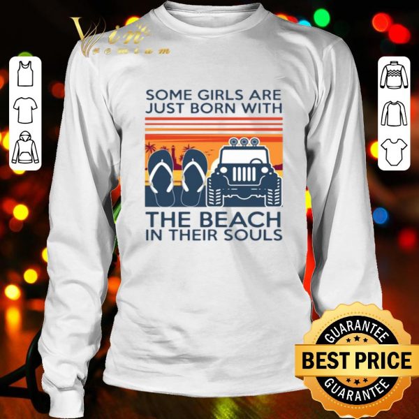 Some girls are just born with the beach in their souls sunset shirt