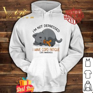 I’m not depressed i have Copd Fatigue Copd Awareness version cat shirt