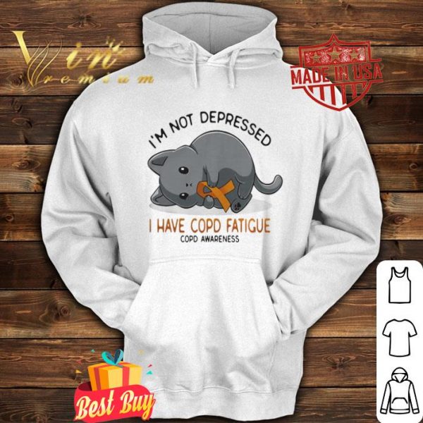 I’m not depressed i have Copd Fatigue Copd Awareness version cat shirt