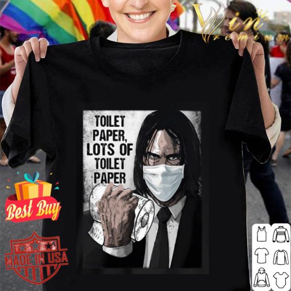 John wick Mask toilet paper lots of toilet paper shirt