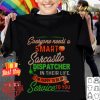 Everyone needs a smart Sarcastic dispatcher in their life shirt