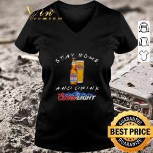 Pretty Stay home and drink Coors Light Coronavirus shirt 2