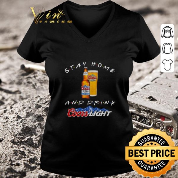 Pretty Stay home and drink Coors Light Coronavirus shirt