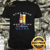 Stay home and drink and Michelob Ultra Coronavirus shirt