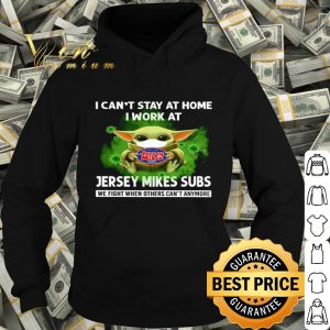 Baby Yoda I can’t stay at home i work at Jersey Mike's Subs Coronavirus shirt