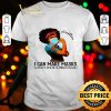 Black girl quilter i can make masks what’s your superpower shirt