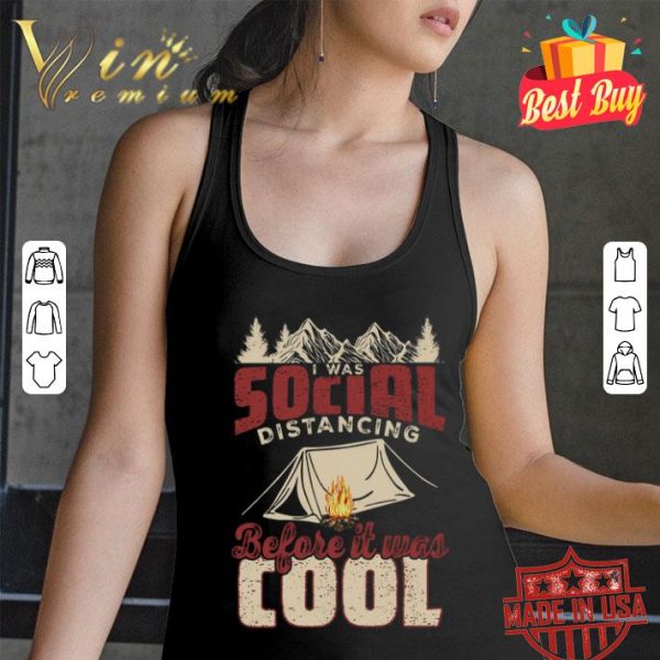 Camping i was social distancing before it was cool Coronavirus shirt