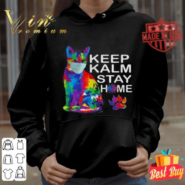 Cat watercolor Keep Kalm Stay Homeshirt