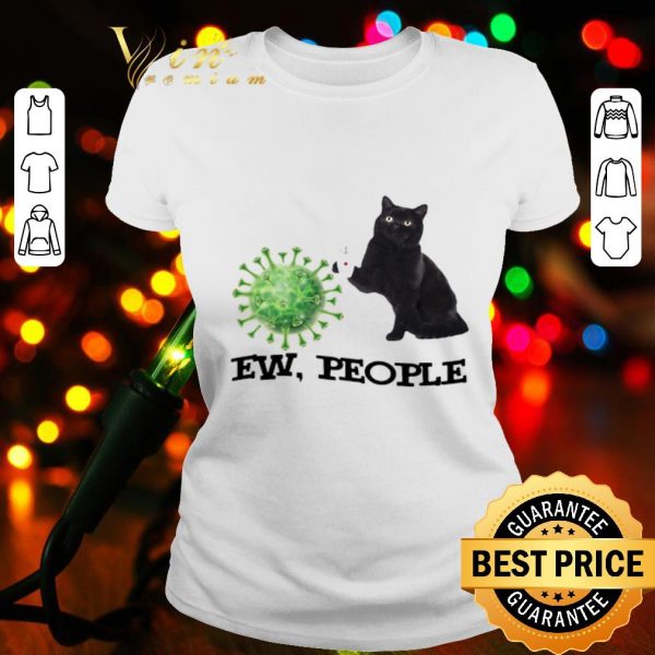 Black cat ew people Coronavirus shirt