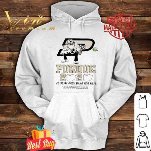 Purdue Boilermakers 2020 the year when shit got real quarantined Coronavirus shirt