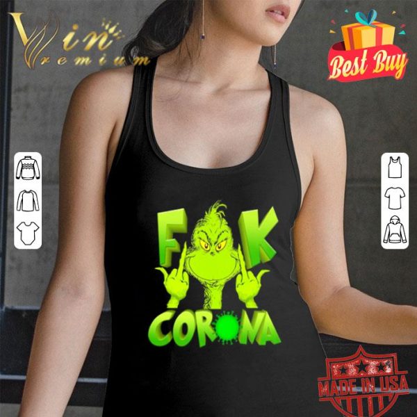 Grinch fuck Coronavirus shirt