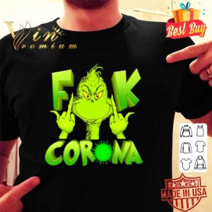 Grinch fuck Coronavirus shirt