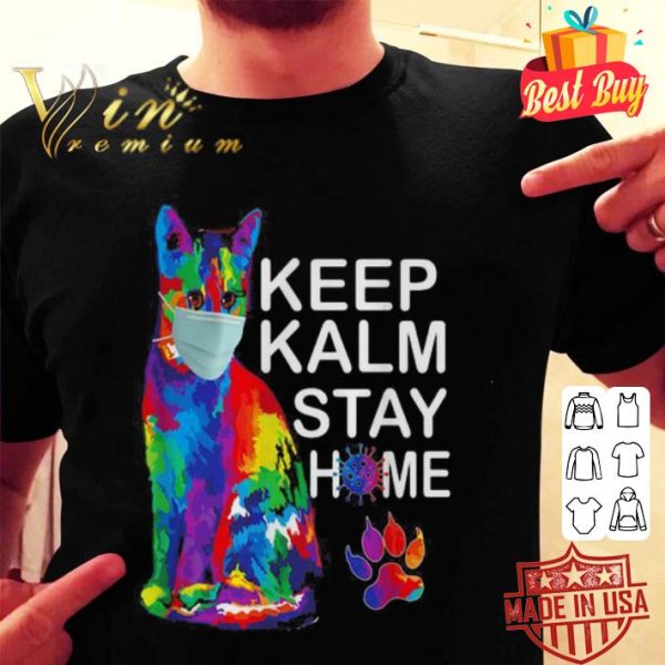 Cat watercolor Keep Kalm Stay Homeshirt