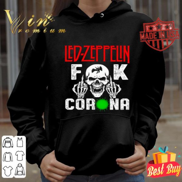 Skull Led Zeppelin fuck Coronavirus shirt