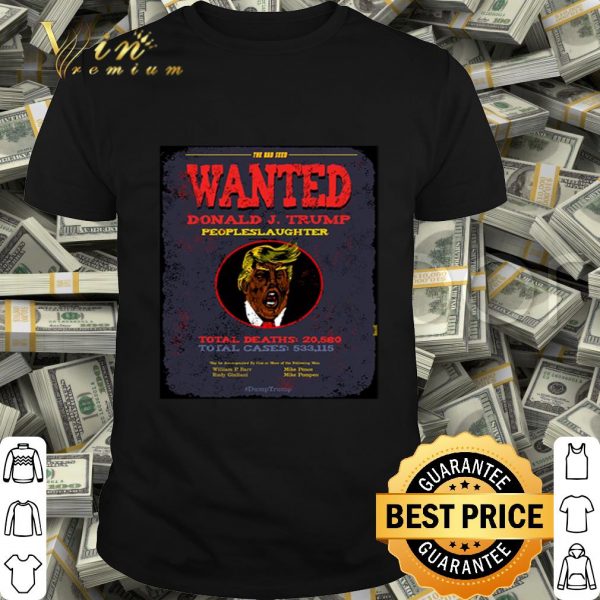 The bad seed wanted Donald J. Trump people slaughter shirt