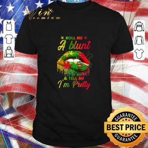 Hot Lips weed smoking roll me a blunt and tell me i’m pretty shirt